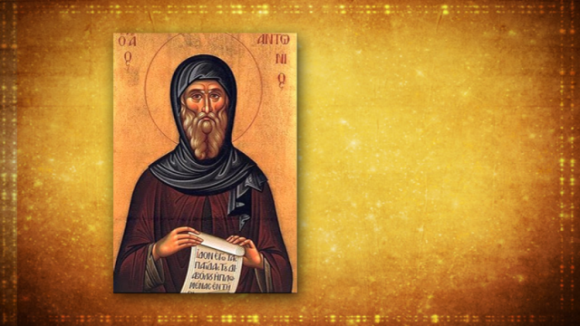 Православната църква почита паметта на Св Антоний Велики Светецът е роден