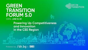 София е домакин на международния форум за зелен преход Green Transition 2025